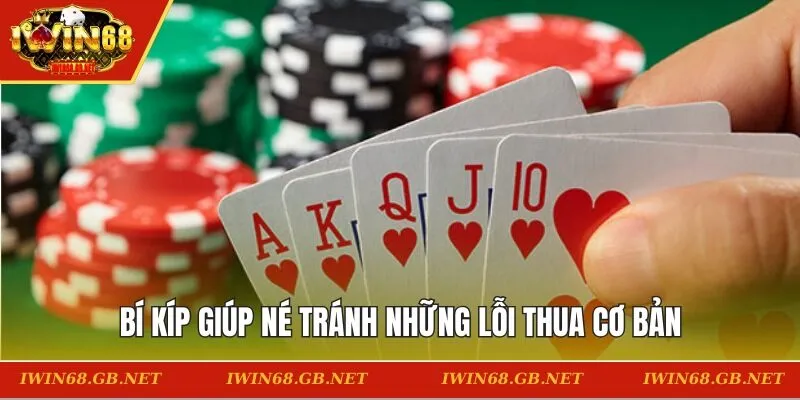 Bí kíp giúp né tránh những lỗi thua cơ bản
