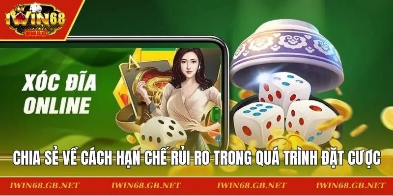 Chia sẻ về cách hạn chế rủi ro trong quá trình đặt cược