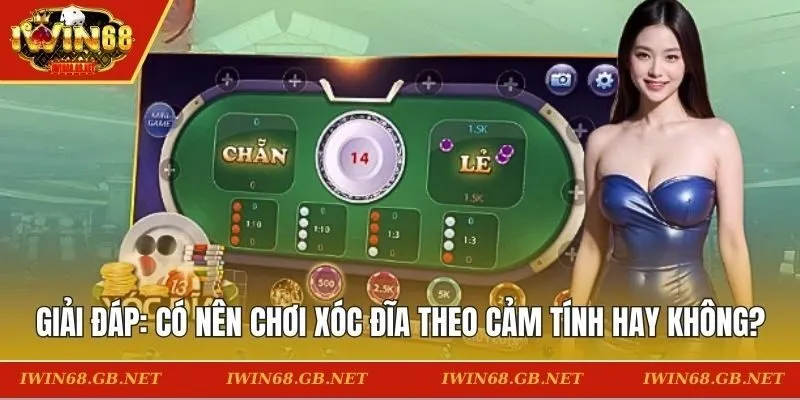 Chơi Xóc Đĩa theo cảm tính